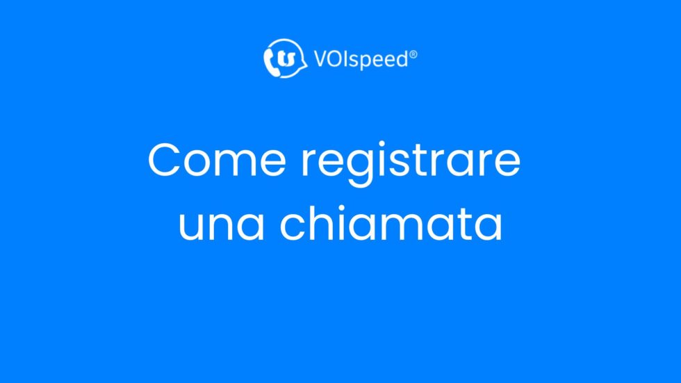 Come registrare una chiamata
