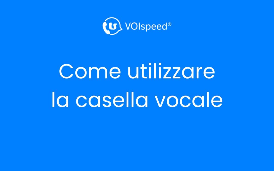 Come utilizzare la casella vocale personale