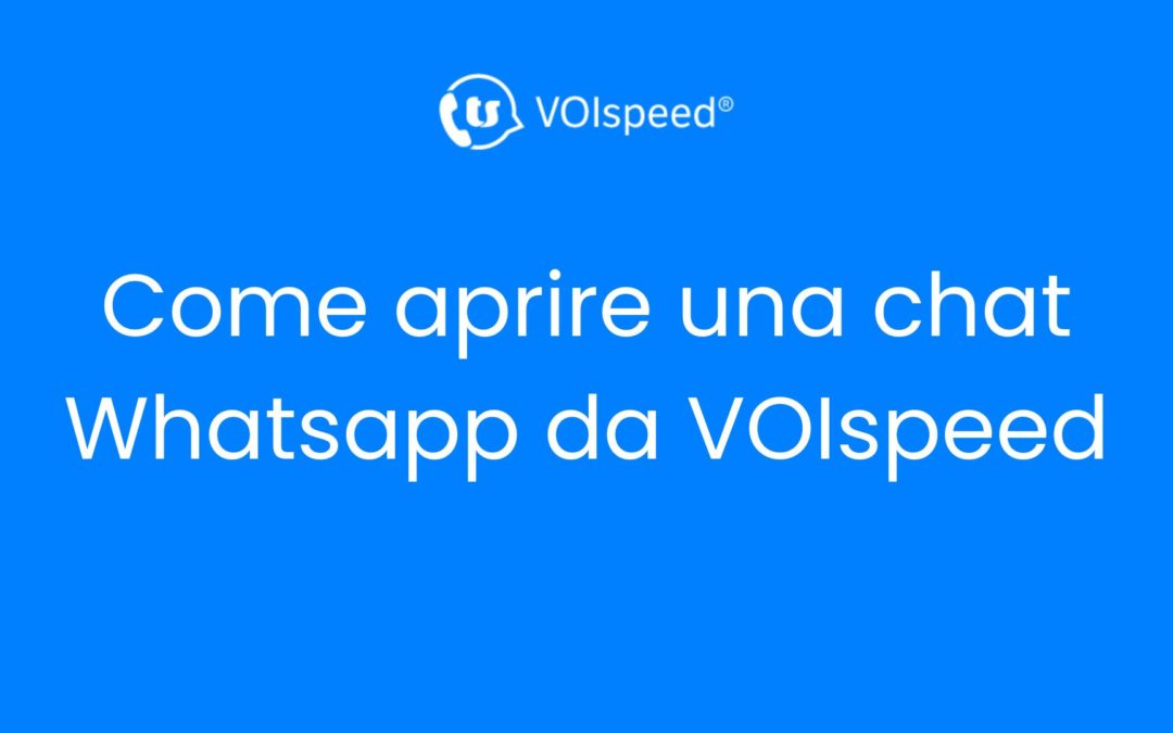 Come aprire una chat Whatsapp da VOIspeed